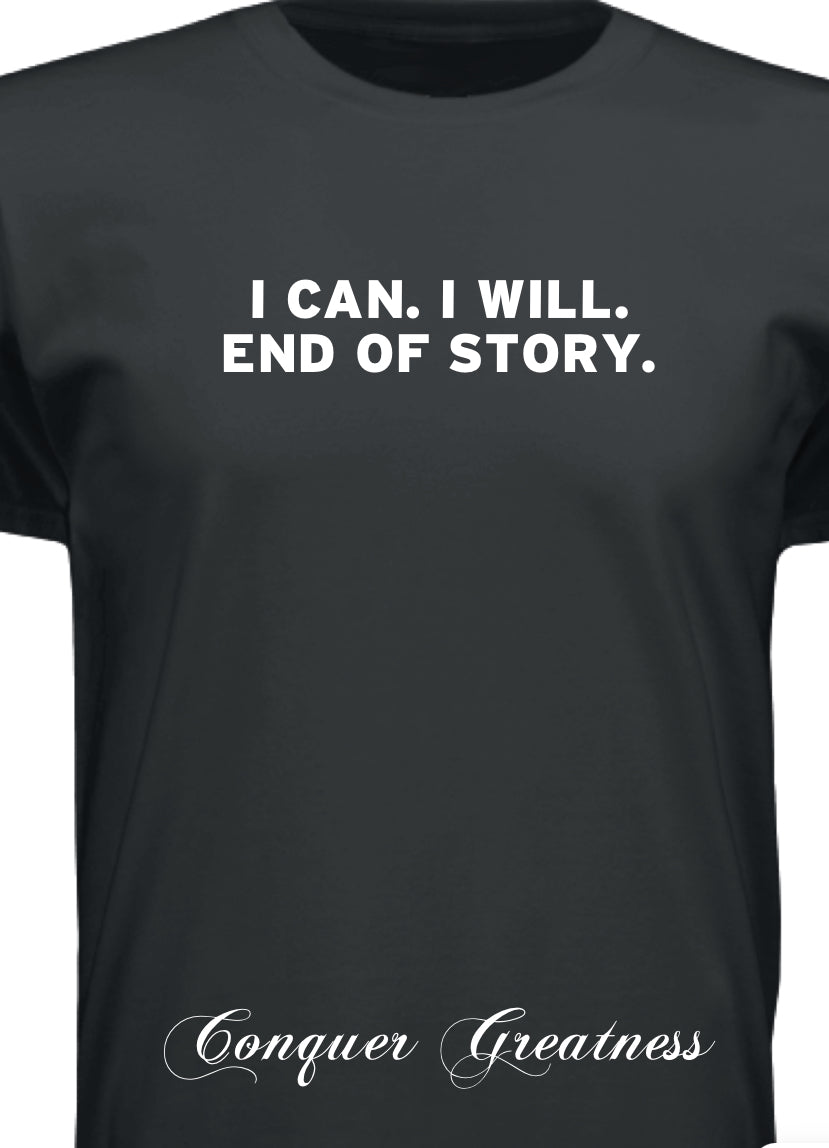 CG I CAN. I WILL. T-Shirt