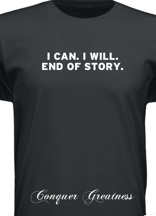 CG I CAN. I WILL. T-Shirt
